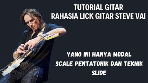 Tutorial Lick Gitar Pentatonik Dengan Teknik Slide Style Steve Vai