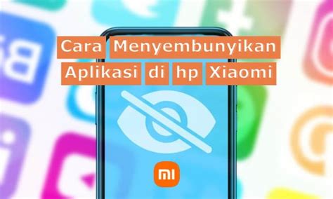 Cara Menyembunyikan Video Di Hp Xiaomi Homecare24