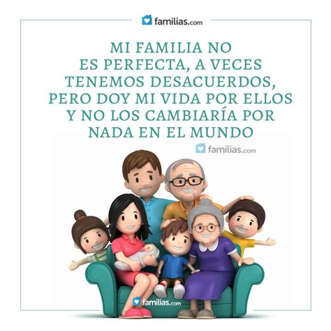 Mi Familia No Es Perfecta Pero Los Amo Familia Frases Familia Feliz