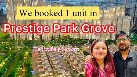 Prestige Park Grove Complete Review Model Flats Brochure Price