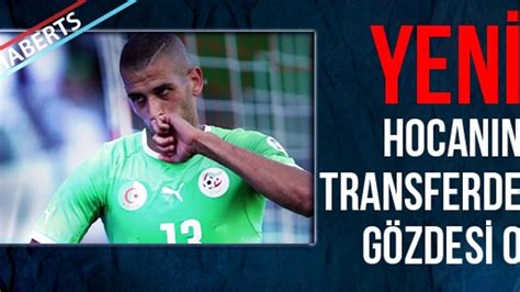 Yeni Hocan N Transferde G Zdesi Trabzon Haber Trabzonspor Haberleri