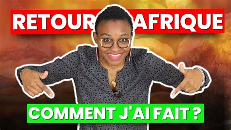 Mois Apr S Mon Retour Au Pays Je Fais Le Bilan Youtube