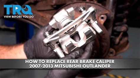 How To Replace Rear Brake Caliper 2007 2013 Mitsubishi Outlander YouTube