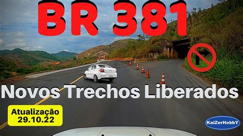 BR 381 Veja Novos Trechos Liberado da Rodovia Lote 3 1 da Duplicação