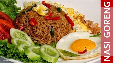 Resep Cara Praktis Membuat Nasi Goreng Yang Enak Dan Lezat Youtube