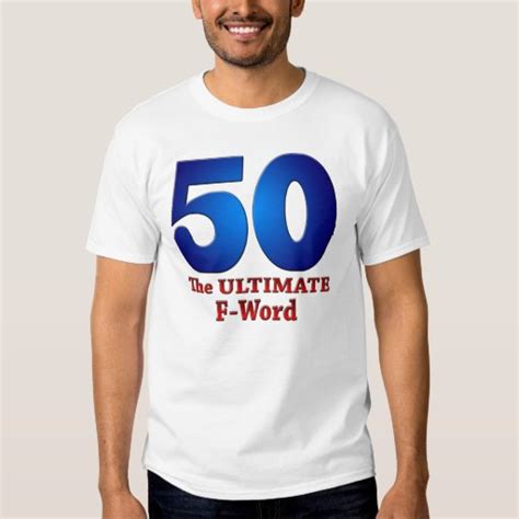 50 The ULTIMATE F Word T Shirt Zazzle