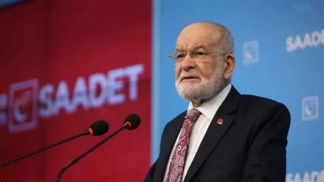 Saadet Partisi lideri Karamollaoğlu nun en acı günü Son Dakika