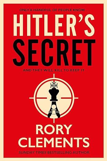 Hitlers Secret The Sunday Times Bestselling Spy Thriller Tom Wilde