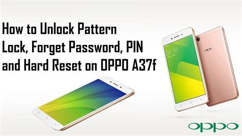 Oppo A F How To Unlock Pattern Lock Forget Password Pin And Hard