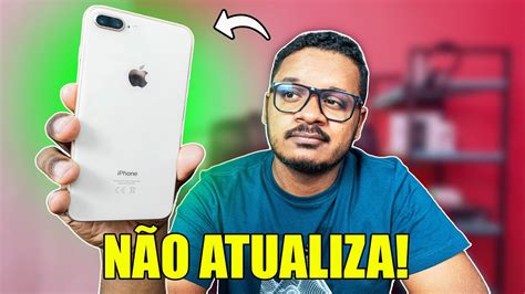 Iphone Plus Vale A Pena Em Sem Atualiza O An Lise Completa