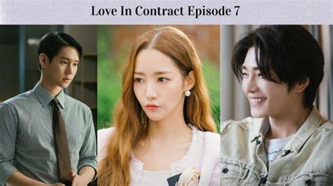 Spoiler Link Nonton Dan Jadwal Tayang Love In Contract Episode 7