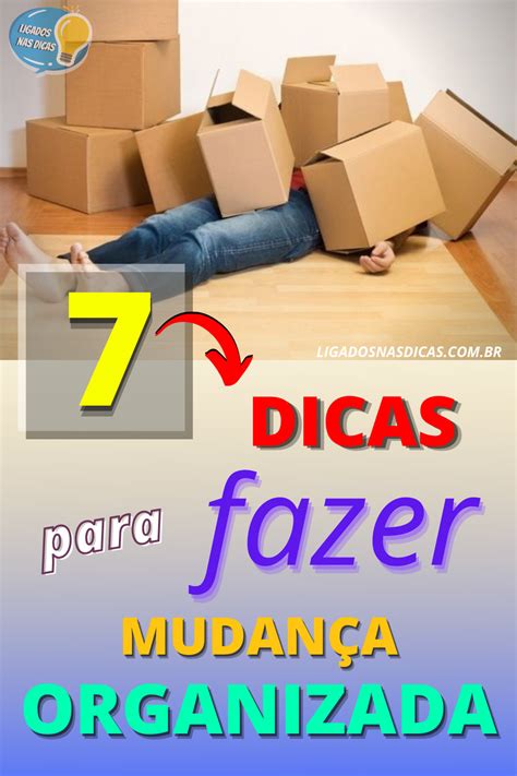 Mudan A De Casa Dicas De Como Fazer A Sua De Maneira Organizada