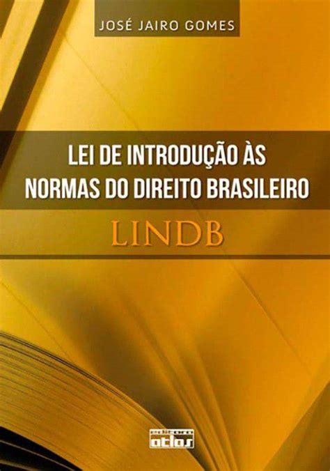 Livro Lei De Introdução Às Normas Do Direito Brasileiro Lindb