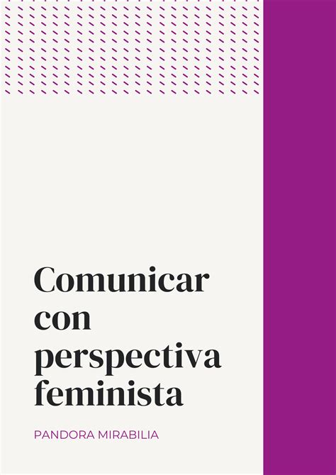 Comunicar Con Perspectiva Feminista Pandora Mirabilia