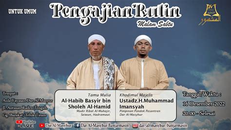 LIVE Majelis Rutin Malam Sabtu 9 Desember 2022 Tamu Mulia Al Habib