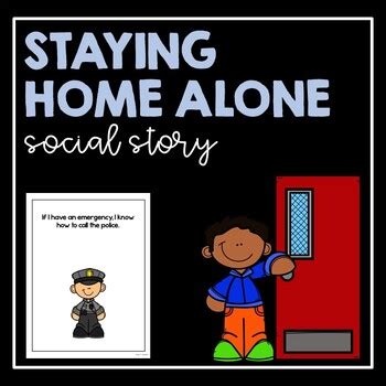 Staying Home Alone- Social Story by Diana T Sylvander | TPT