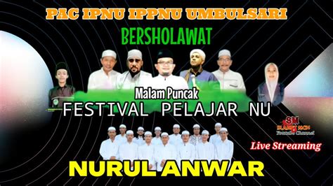 Live Streaming SHOLAWAT BERSAMA Majelis NURUL ANWAR Acara Festival