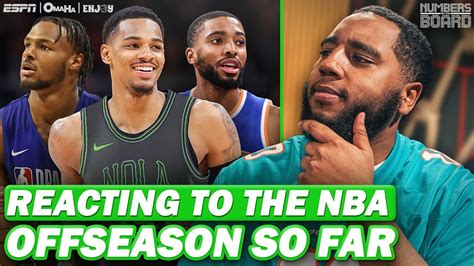 Reacting To The Nba Offseason So Far Numbers On The Board Youtube