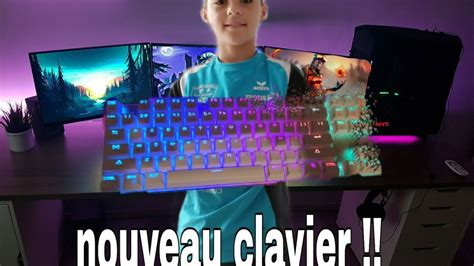 Unboxing De Mon Nouveau Clavier YouTube