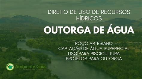 Outorga De Gua Ambiente Gaia Engenharia E Consultoria Ambiental