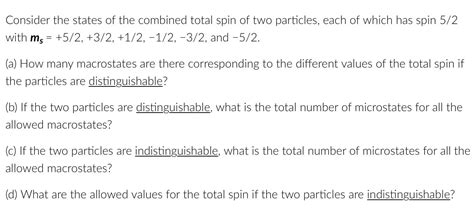 Solved Consider The States Of The Combined Total Spin Of Two Chegg