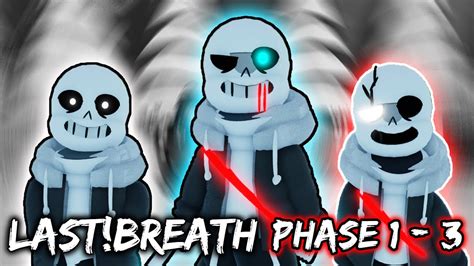 Last Breath Sans Phase 1 3 Undertale Ultimate Timeline Roblox