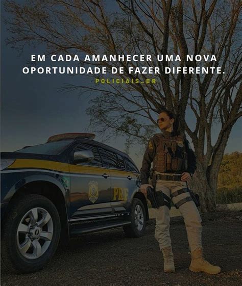 Siga Nossa P Gina No Instagram Policiais Br Frases