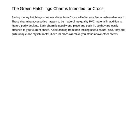 The Green Hatchlings Charms With Regard To Crocsanakjpdfpdf Docdroid