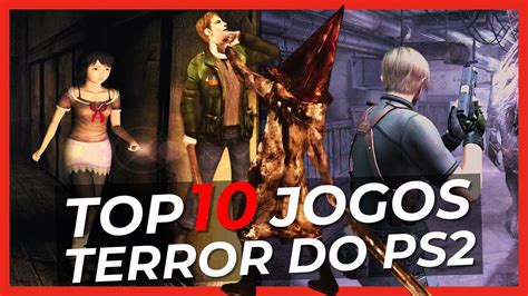 Top 10 Melhores Games De Terror Do Ps2 Youtube