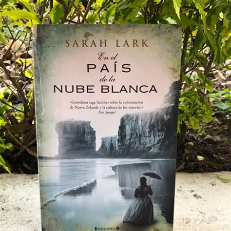 Libro En El País De La Nube Blanca Sarah Lark Novela L