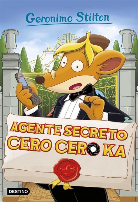 Geronimo Stilton Agente Secreto Cero Cero Ka Ebook Geronimo