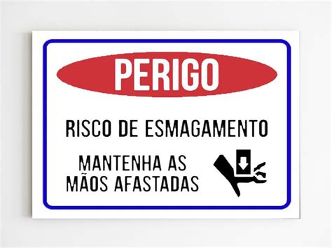 Placa De Aviso Perigo Risco De Esmagamento Afaste As M Os A Mago Das