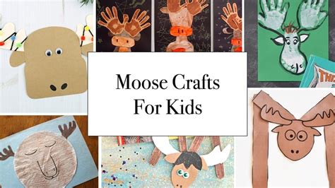 10 Magnificent Moose Crafts For Kids Kids Love What