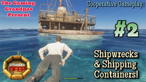 STRANDED DEEP Cooperative Gameplay 2 Shipwrecks Shipping Containers