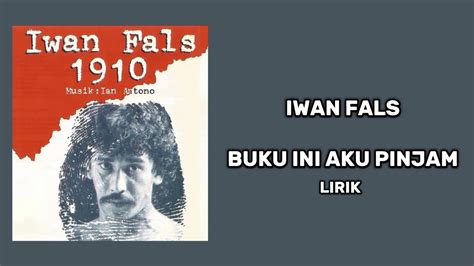 Iwan Fals Buku Ini Aku Pinjam Lirik Youtube