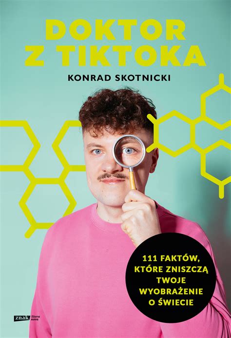 DOKTOR Z TIKTOKA Konrad Skotnicki 2023 13816773550 Książka Allegro