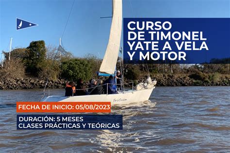 2do CURSO DE TIMONEL YATE A VELA Y MOTOR INICIO 05 08 2023 Club De