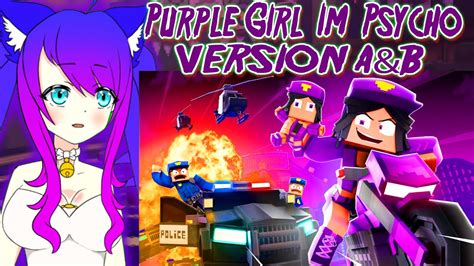 Purple Girl I M Psycho VERSION A B Minecraft Animation Music