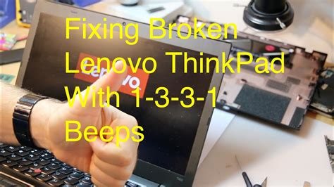 Lenovo Thinkpad T460 1 3 3 1 Beep Fixed Youtube