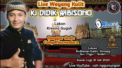 Live Wayang Kulit Ki Didik Wibisono Kresno Gugah Ds Menang Kec