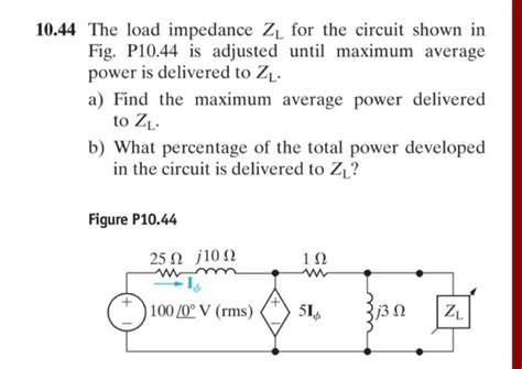 Solved 0 44 The Load Impedance ZL For The Circuit Shown In Chegg