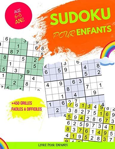 Sudoku Pour Enfants Ans Grilles X Niveaux Facile