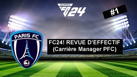 FC24 REVUE D EFFECTIF Carrière Manager PFC 1 YouTube