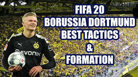 FIFA 20 BEST BORUSSIA DORTMUND TACTICS FORMATION AND INSTRUCTIONS