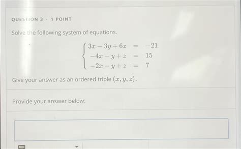 Solved Question 3 1 ﻿pointsolve The Following System Of