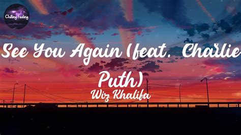 See You Again Feat Charlie Puth Wiz Khalifa Lyrics Rema Ed