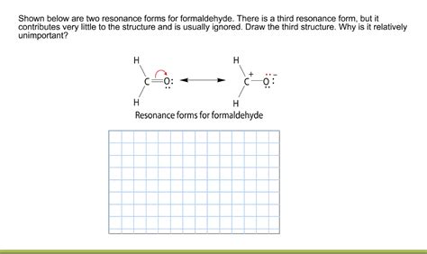 Solved Shown below are two resonance forms for formaldehyde. | Chegg.com