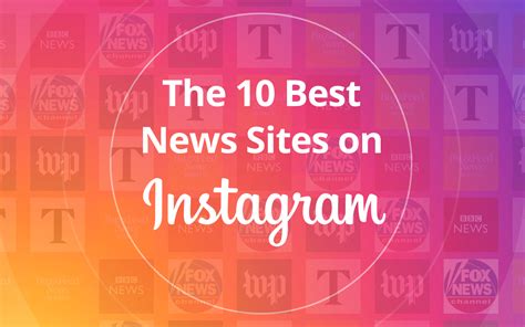 The 10 Best News Sites on Instagram - EzyInsights