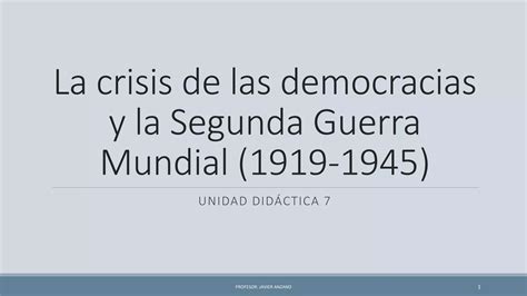 La Crisis De Las Democracias Y La Segunda PPT