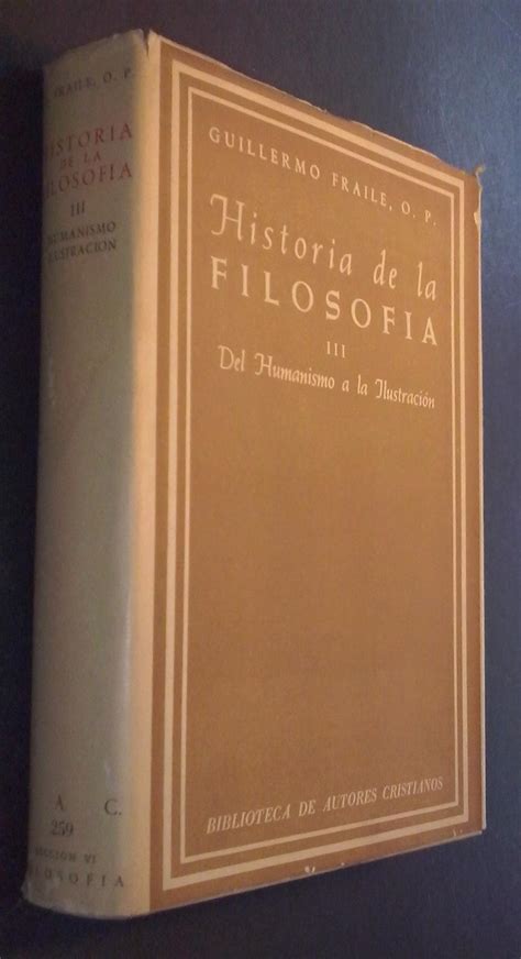 Historia De La Filosof A Tomo Iii Del Humanismo A La Ilustraci N